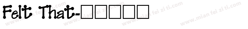 Felt That字体转换